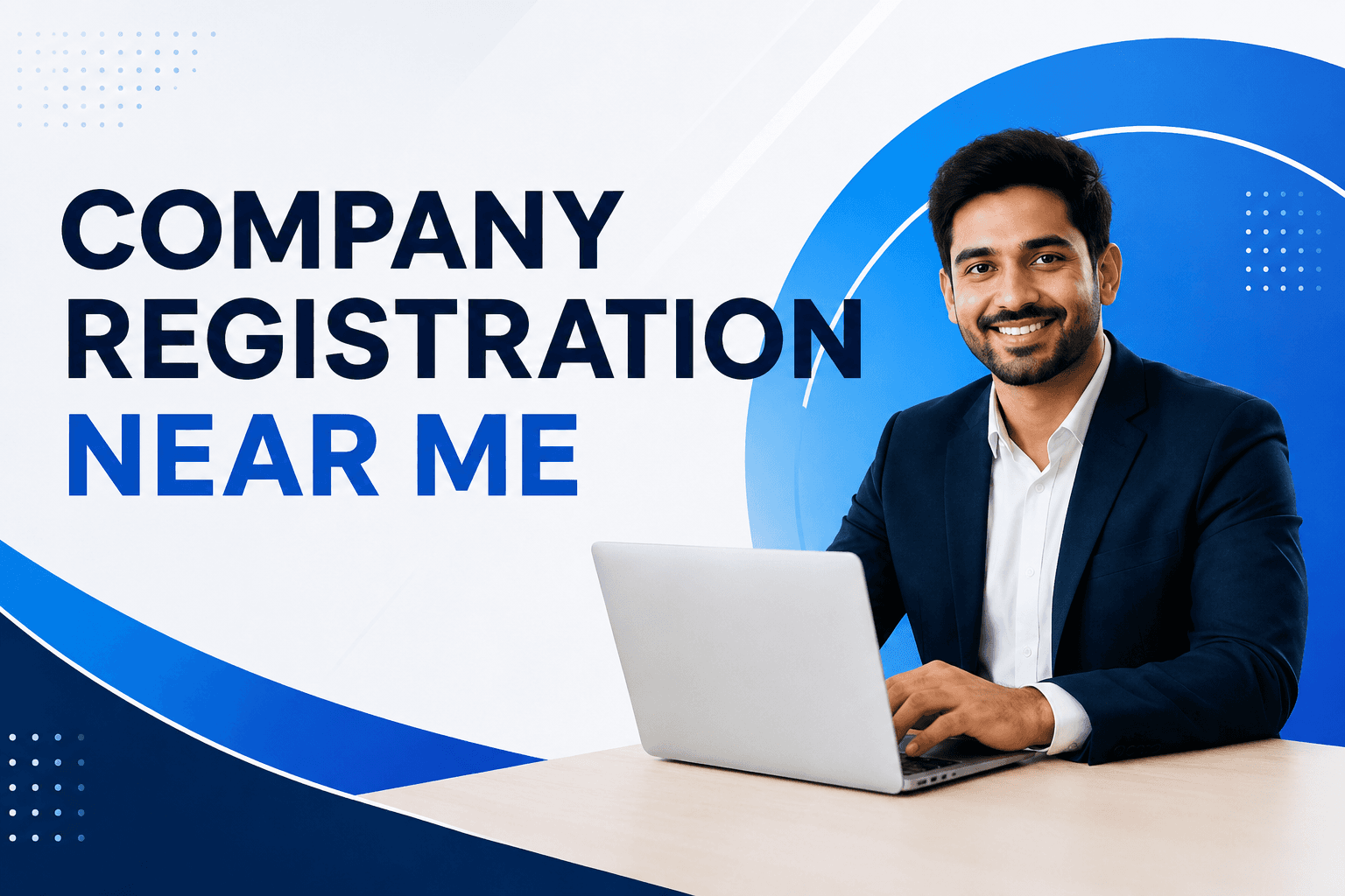 Company Registration Near Me: Start Your Business with Expert Guidance